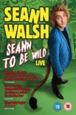Watch Seann Walsh: Seann to Be Wild Merdb