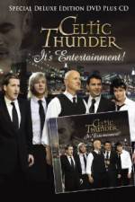Watch Celtic Thunder Its Entertainment Merdb