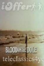 Watch Blood on the Dole Merdb