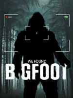 Watch We Found Bigfoot Merdb