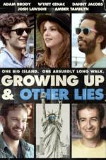 Watch Growing Up and Other Lies Merdb