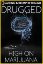 Watch Drugged: High on Marijuana Merdb