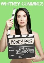Watch Whitney Cummings: Money Shot Merdb