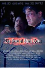 Watch The Boys of Ghost Town Merdb