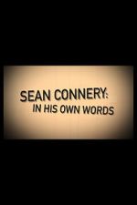 Watch Sean Connery: In His Own Words Merdb