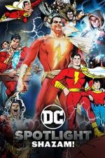 Watch DC Spotlight: Shazam Merdb