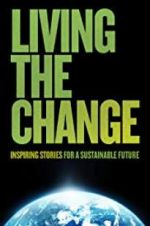 Watch Living the Change: Inspiring Stories for a Sustainable Future Merdb
