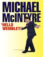Watch Michael McIntyre: Hello Wembley! Merdb
