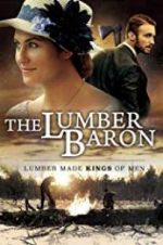 Watch The Lumber Baron Merdb