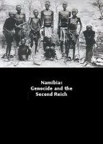 Watch Namibia Genocide and the Second Reich Merdb