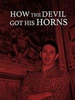 Watch How the Devil Got His Horns: A Diabolical Tale Merdb