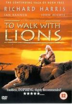 Watch To Walk with Lions Merdb