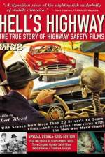Watch Hell's Highway The True Story of Highway Safety Films Merdb