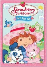Watch Strawberry Shortcake: Best Pets Yet Merdb