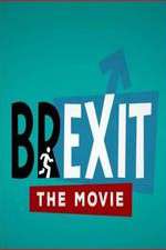 Watch Brexit: The Movie Merdb