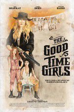 Watch The Good Time Girls Merdb