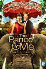 Watch The Prince & Me The Elephant Adventure Merdb