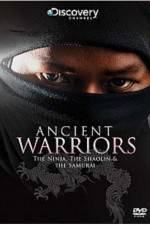 Watch Ancient Warriors Ninja Shaolin And Samurai Merdb