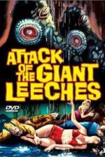 Watch Attack of the Giant Leeches Merdb