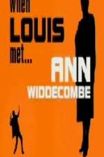 Watch When Louis Met Ann Widdecombe Merdb