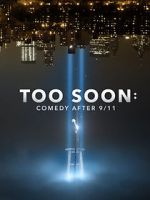 Watch Too Soon: Comedy After 9/11 Merdb