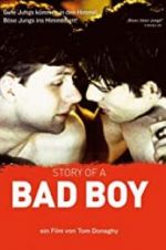 Watch Story of a Bad Boy Merdb