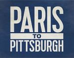 Watch Paris to Pittsburgh Merdb
