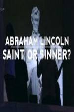 Watch Abraham Lincoln Saint or Sinner Merdb