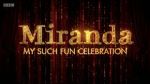 Watch Miranda: My Such Fun Celebration Merdb