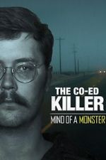 Watch The Co-Ed Killer: Mind of a Monster (TV Special 2021) Merdb