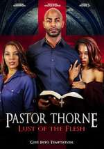 Watch Pastor Thorne: Lust of the Flesh Merdb