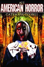 Watch All American Horror: Gateways to Hell Merdb