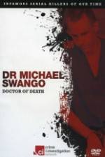 Watch Dr Michael Swango : Doctor of Death Merdb