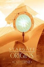 Watch Stargate Origins: Catherine Merdb