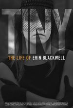 Watch TINY: The Life of Erin Blackwell Merdb