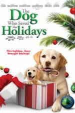 Watch The Dog Who Saved the Holidays Merdb