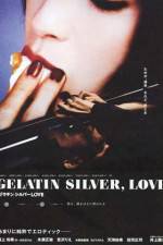 Watch Gelatin Silver Love Merdb