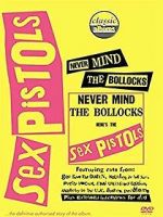 Watch Classic Albums: Never Mind the Bollocks, Here\'s the Sex Pistols Merdb