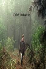 Watch Old Mate Merdb