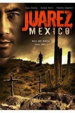 Watch Juarez Mexico Merdb