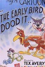 Watch The Early Bird Dood It Merdb