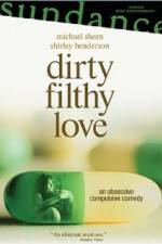 Watch Dirty Filthy Love Merdb
