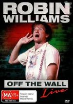 Watch Robin Williams: Off the Wall Merdb