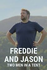Watch Freddie and Jason: Two Men in a Tent Merdb
