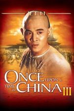 Watch Once Upon a Time in China III Merdb