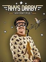 Watch Rhys Darby: I\'m a Fighter Jet Merdb