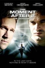 Watch The Moment After 2: The Awakening Merdb