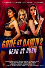 Watch Gone by Dawn 2: Dead by Dusk Merdb