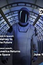 Watch NASA & SpaceX: Journey to the Future Merdb