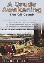 Watch A Crude Awakening: The Oil Crash Merdb